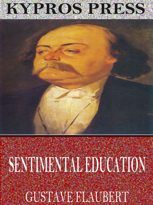 Title details for Sentimental Education by Gustave Flaubert - Wait list